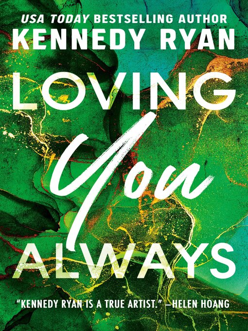 Title details for Loving You Always by Kennedy Ryan - Wait list